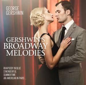 Gershwin plays gershwin broadway classics
