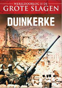 Wereldoorlog II de grote slagen - Duinkerke