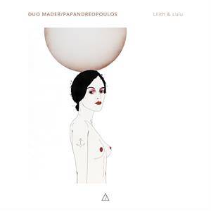 Lilith & lulu works by bolcom/vassena/wamper/berg