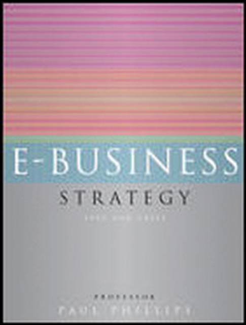 E-Business Strategy: Text and Cases
