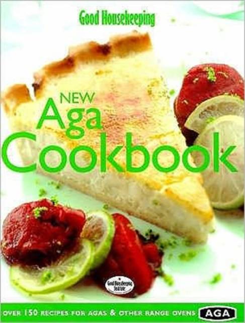 Good Housekeeping New Aga Cookbook