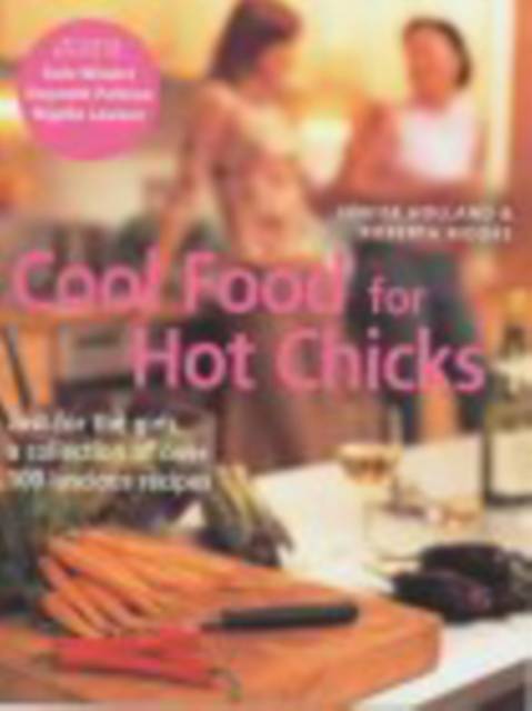 Cool Food For Hot Chicks