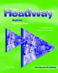 New Headway: Beginner: Teacher's Book