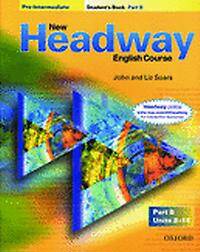 New Headway: Pre-Intermediate: Student's Book B