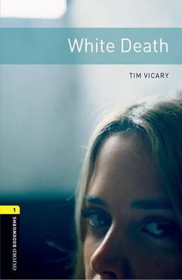 Oxford Bookworms Library: Level 1:: White Death audio CD pack