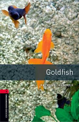 Oxford Bookworms Library: Goldfish