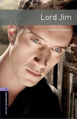 Oxford Bookworms Library: Stage 4: Lord Jim
