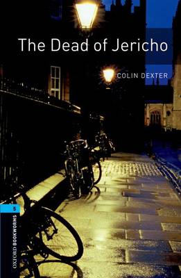 The Oxford Bookworms Library: Stage 5: The Dead of Jericho