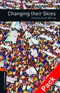 Oxford Bookworms Library: Level 2:: Changing their Skies: Stories from Africa audio CD pack