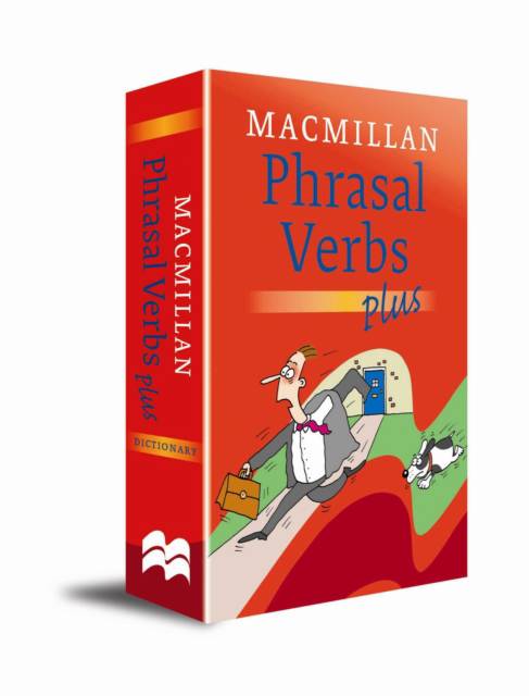 Macmillan Dictionary of Phrasal Verbs - Plus