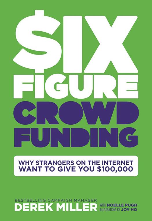 Six Figure Crowdfunding