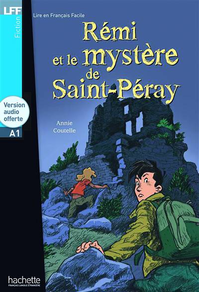 Rémi Et Le Mystère De Saint-péray