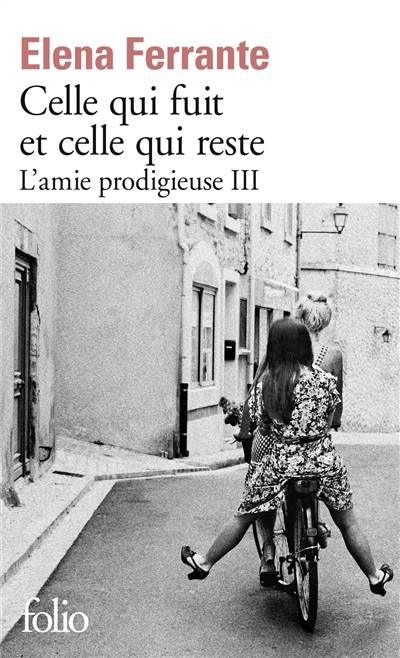 L'amie Prodigieuse T.3 ; Celle Qui Fuit Et Celle Qui Reste