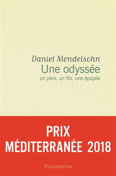 Une Odyssée ; Un Père, Un Fils, Une épopée