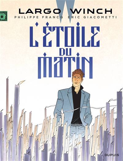 Largo Winch T.21 ; L'étoile Du Matin