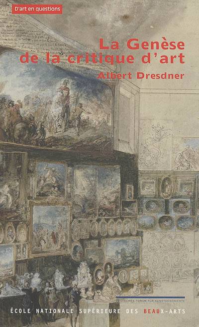 La Genese De La Critique D'art Dans Le Contexte Historique De La Vie Culturelle Europeenne