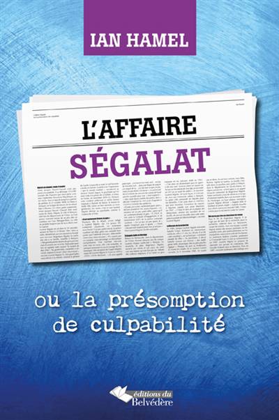 L'affaire Ségalat ; Ou La Présomption De La Culpabilité