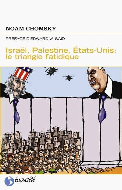 Israël, Palestine, Etats-unis : Le Triangle Fatidique