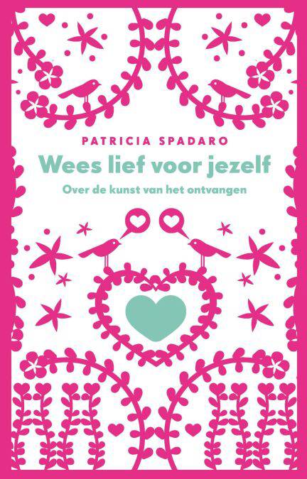 Wees lief voor jezelf