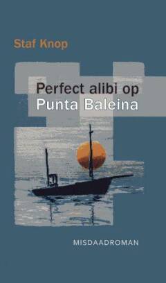 Perfect alibi op Punta Baleina