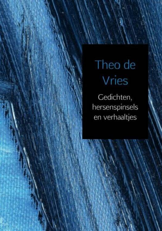 Gedichten, hersenspinsels en verhaaltjes