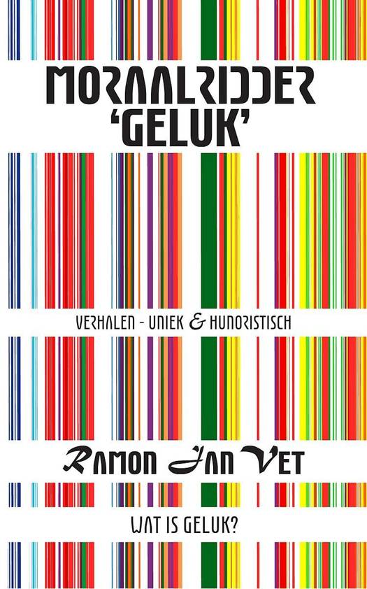 Moraalridder 'Geluk' - Wat is geluk?