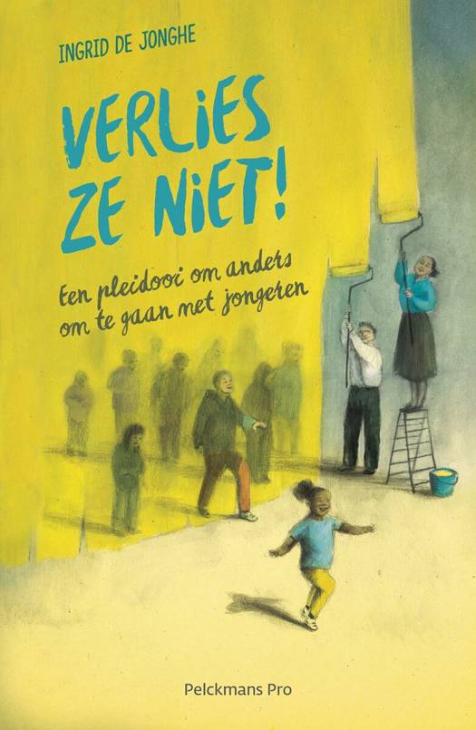 Verlies ze niet!