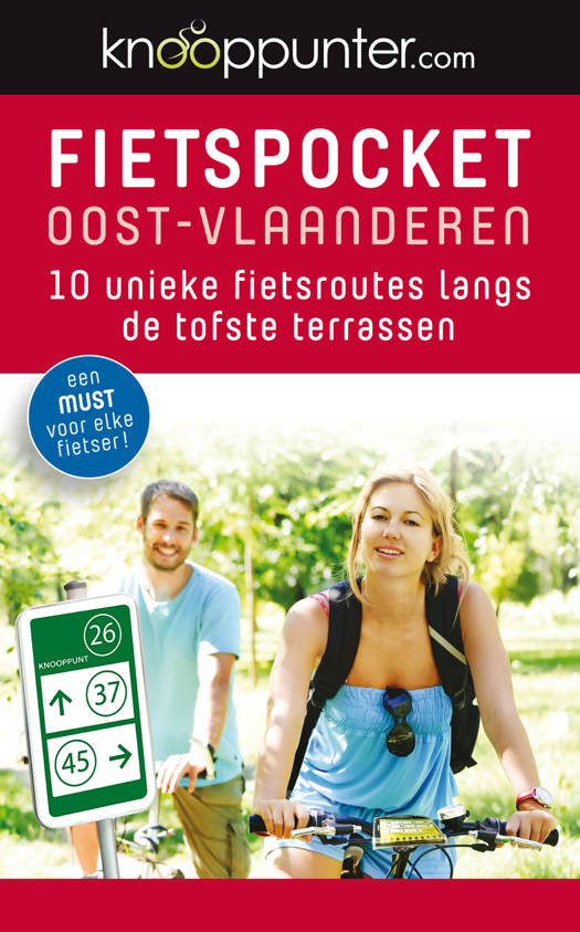 Knooppunter Fietspocket Oost-Vlaanderen : 10 unieke fietsroutes langs de tofste terrassen