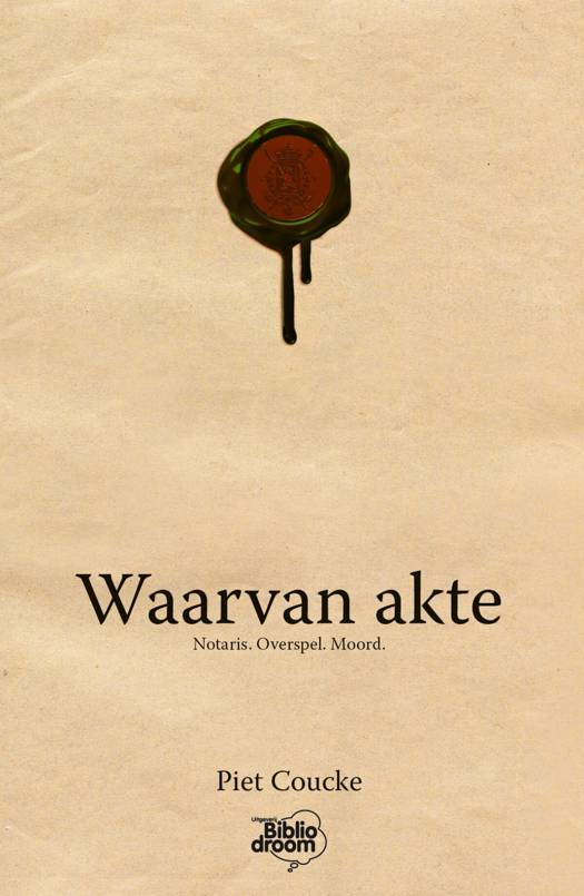 Waarvan akte notaris overspel moord