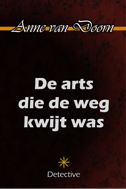 De arts die de weg kwijt was