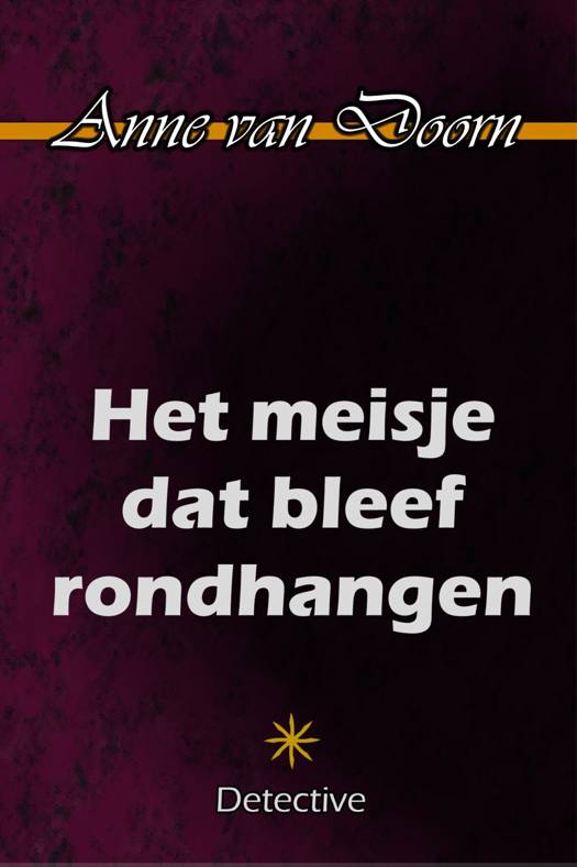 Het meisje dat bleef rondhangen