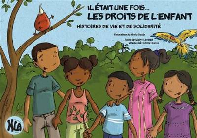 Il Etait Une Fois.....les Droits De L'enfant